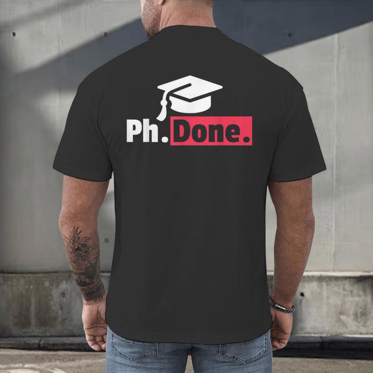 PhD GraduationShirt PhDone Tee For Graduates Men's Back Print T-Shirt