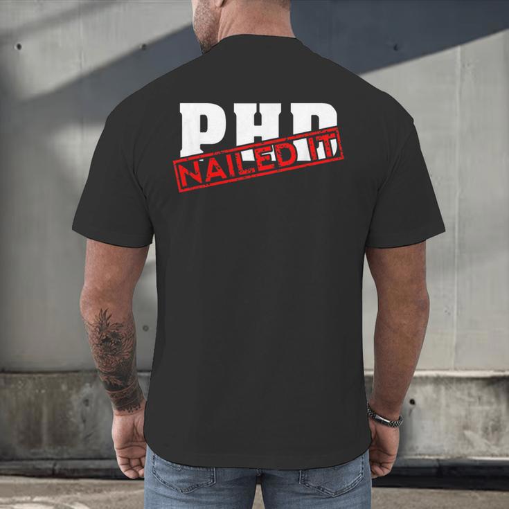PHD Nailed It Graduation Doctorate Graduate Men's Back Print T-Shirt