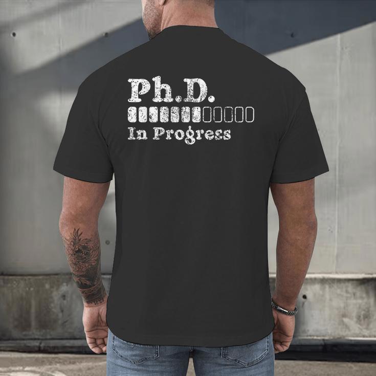 PhD In Progress PhD Doctoral Degree Graduation Doctorate Men's Back Print T-Shirt
