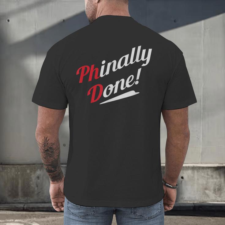 Phinally Done PhDShirt Graduation Men's Back Print T-Shirt