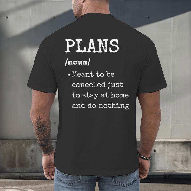 Plans Definition For Homebodies & Introverts Sarcastic Men's Back Print T-Shirt Plans Definition For Homebodies & Introverts Sarcastic Men's Back Print T-Shirt
