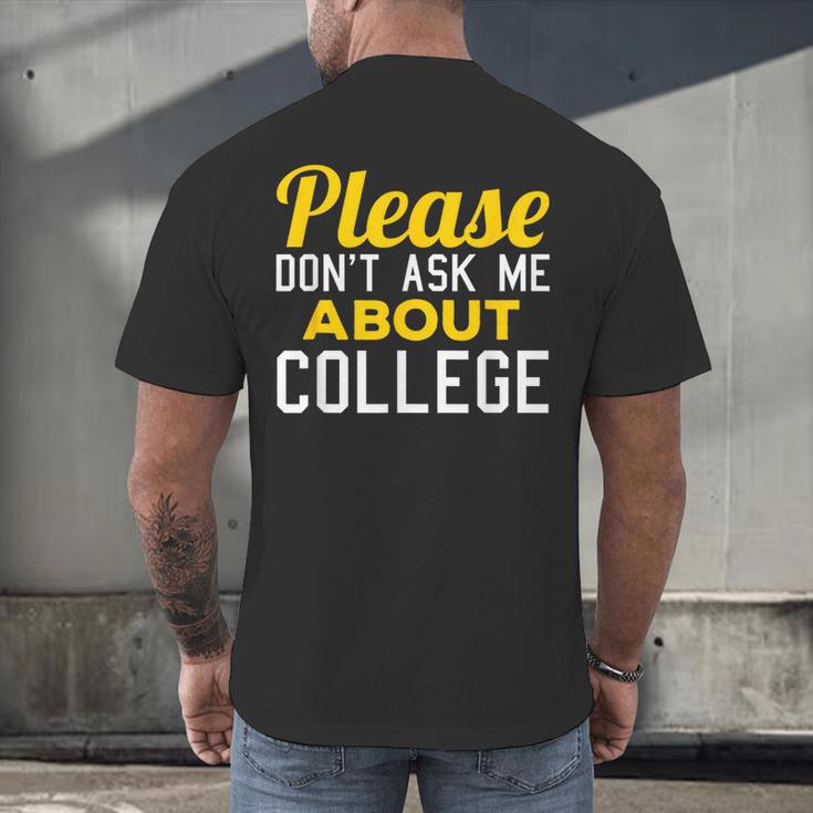 Please Don't Ask Me About College Graduation Tee T-Shirt Men's Back Print T-Shirt