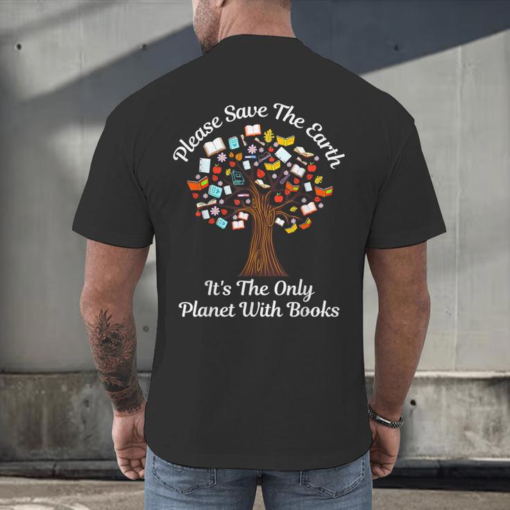 Please Save The Earth It's The Only Planet With Books Men's Back Print T-Shirt