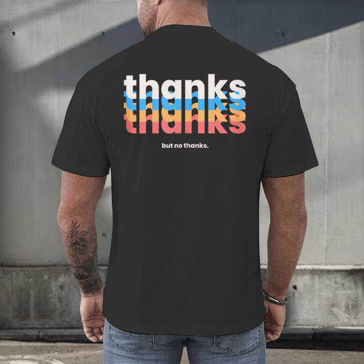 Polite Introvert Thanks But No Thanks Retro Graphic Men's Back Print T-Shirt Polite Introvert Thanks But No Thanks Retro Graphic Men's Back Print T-Shirt