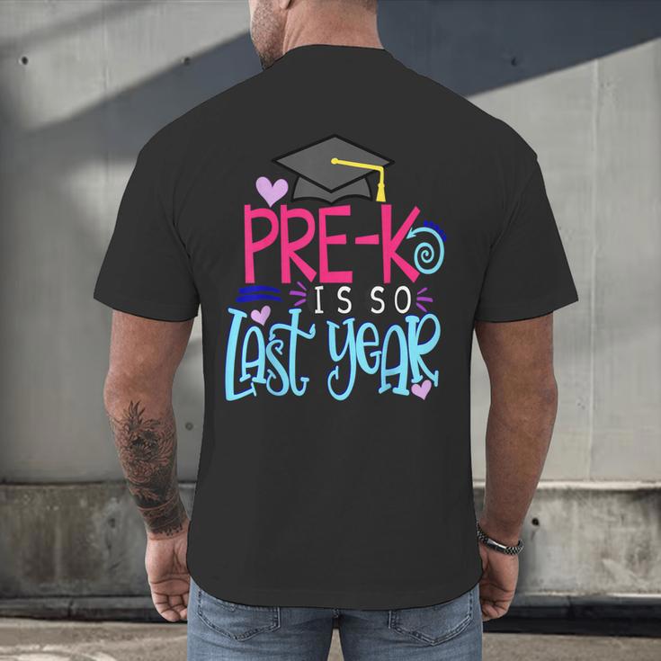 Pre-K Is So First Year Shirt Kids School Graduation Cute Men's Back Print T-Shirt