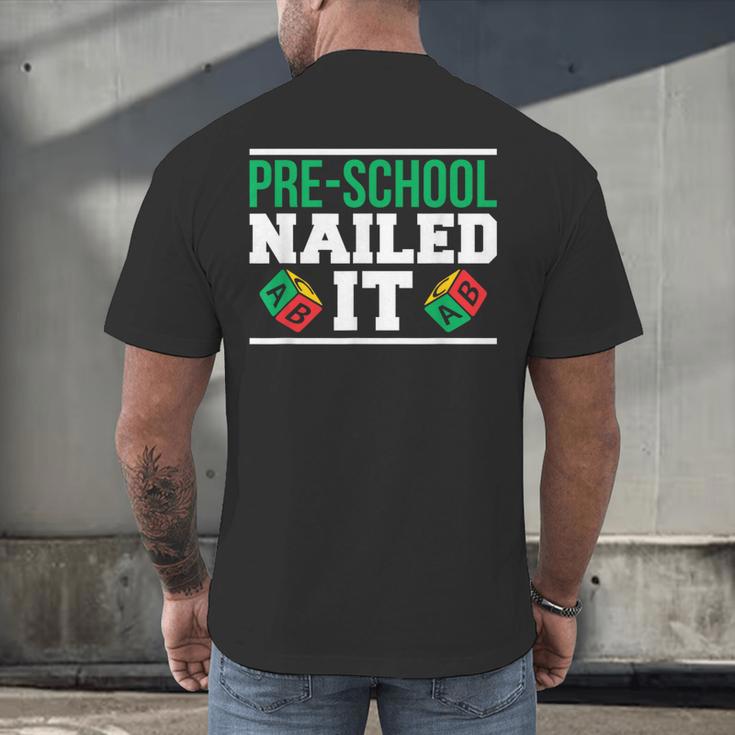 Pre-School Nailed It Shirt GraduationShirt Men's Back Print T-Shirt