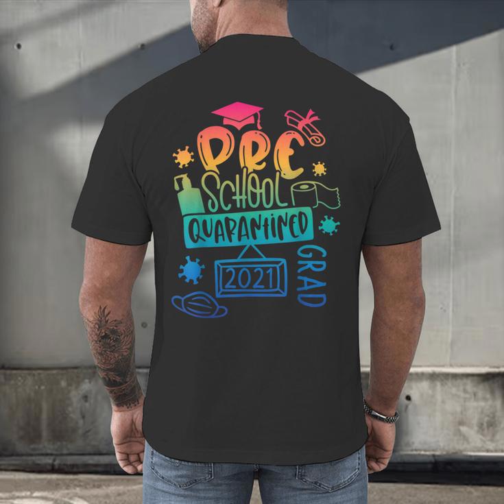 Preschool 2021 Graduate Prek Quarantine Preschool Graduation Men's Back Print T-Shirt