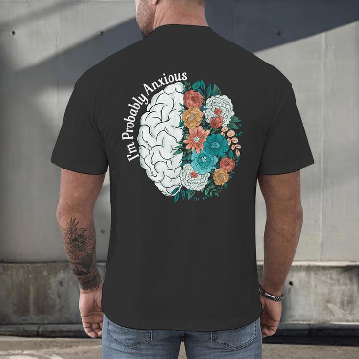 Probably Anxious Mental Health Quote Introverts People Men's Back Print T-Shirt Probably Anxious Mental Health Quote Introverts People Men's Back Print T-Shirt