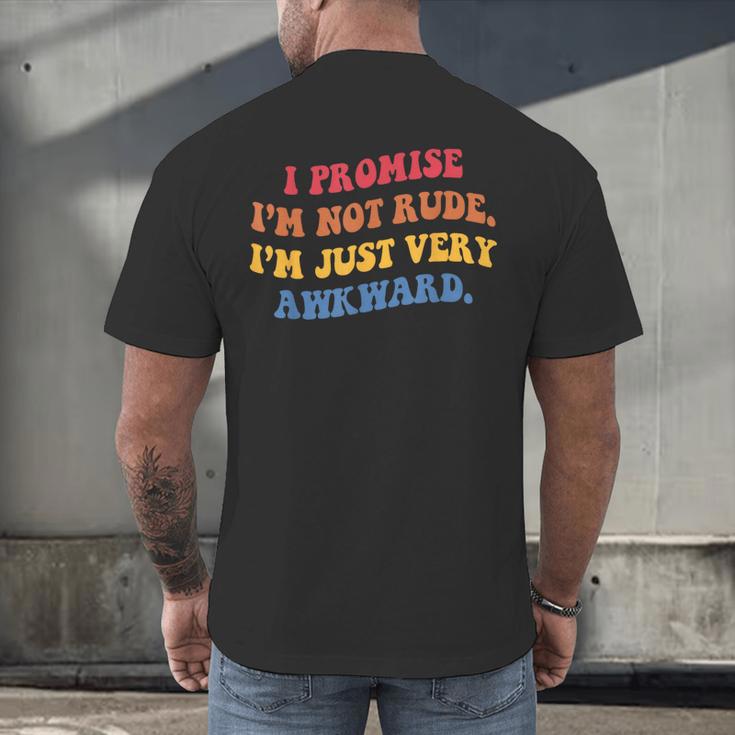 I Promise I'm Not Rude I'm Just Very Awkward Introvert Men's Back Print T-Shirt I Promise I'm Not Rude I'm Just Very Awkward Introvert Men's Back Print T-Shirt