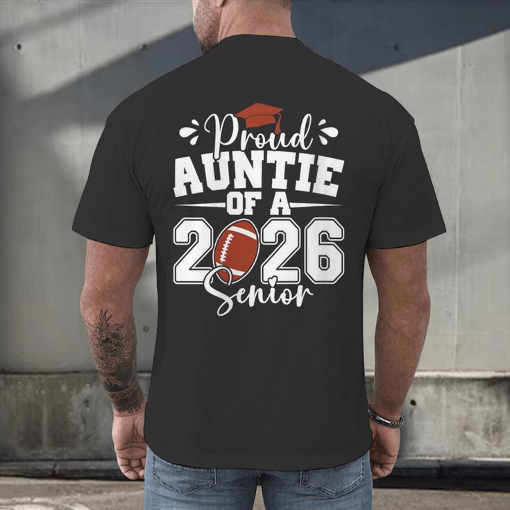 Proud Auntie Of A 2026 Senior Football Graduation Family Men's Back Print T-Shirt