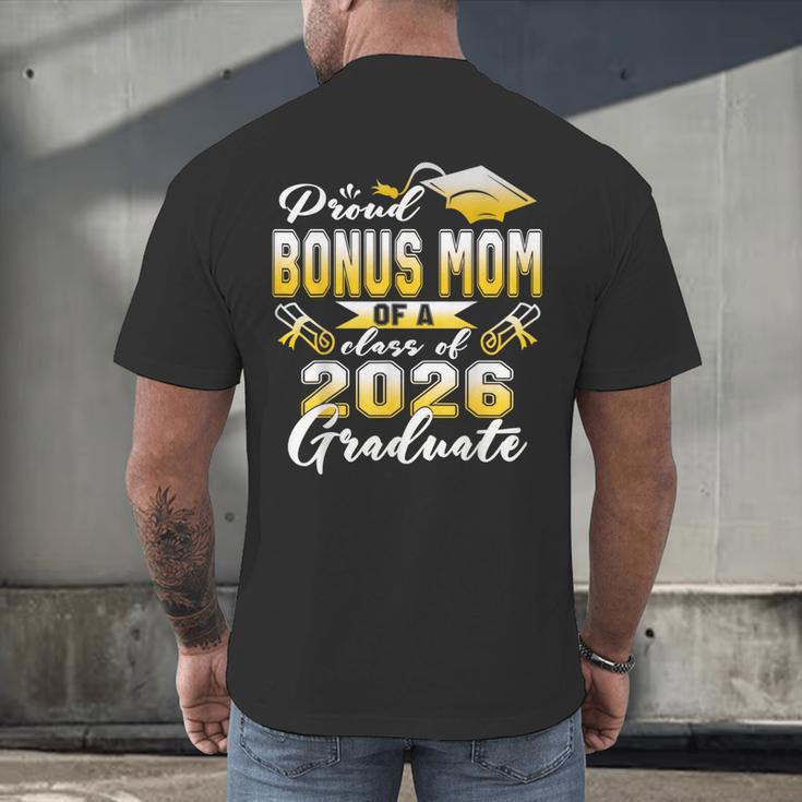 Proud Bonus Mom Of a Class Of 2026 Graduate Graduation 2026 Men's Back Print T-Shirt