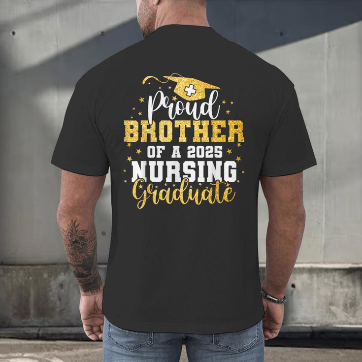 Proud Brother Class Of 2025 Nursing Graduate Graduation Men's Back Print T-Shirt