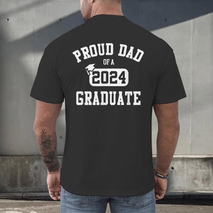 Proud Dad Of A 2024 Graduate Grad Class Of 2024 Graduation Men's Back Print T-Shirt