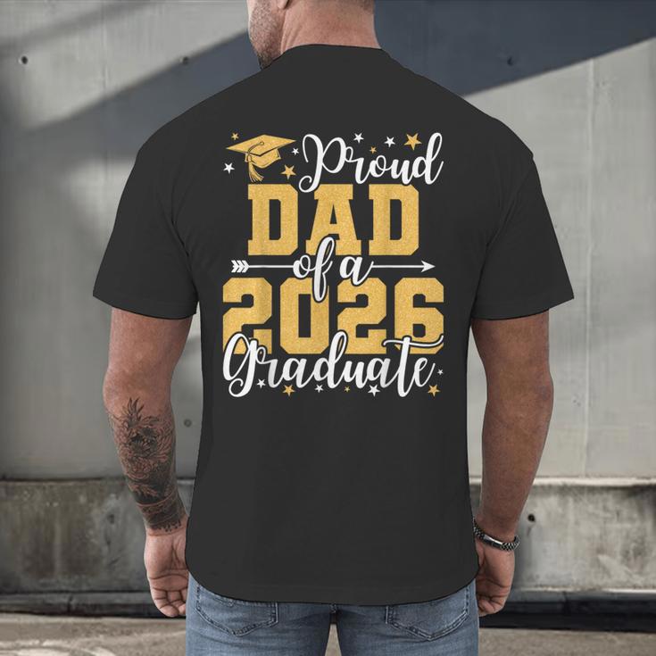 Proud Dad Of A 2026 Graduate Senior Graduation Class Of 2026 Men's Back Print T-Shirt