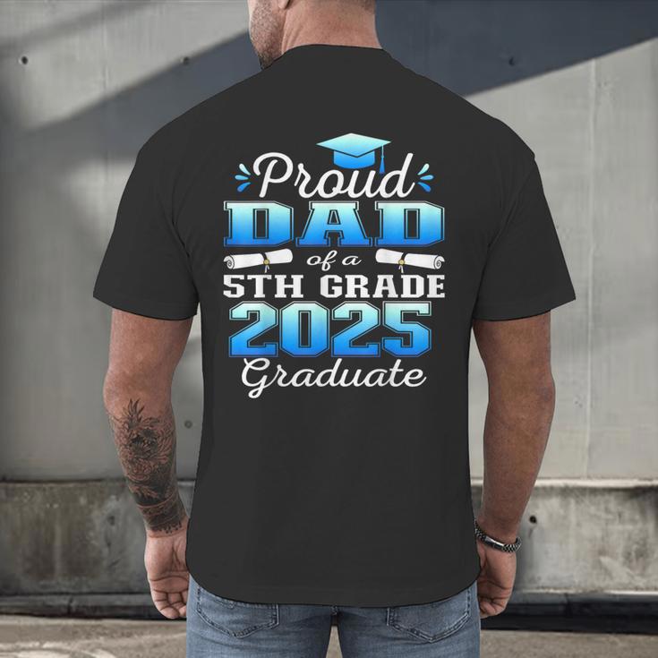 Proud Dad Of 5th Grade Graduate 2025 Elementary Graduation Men's Back Print T-Shirt