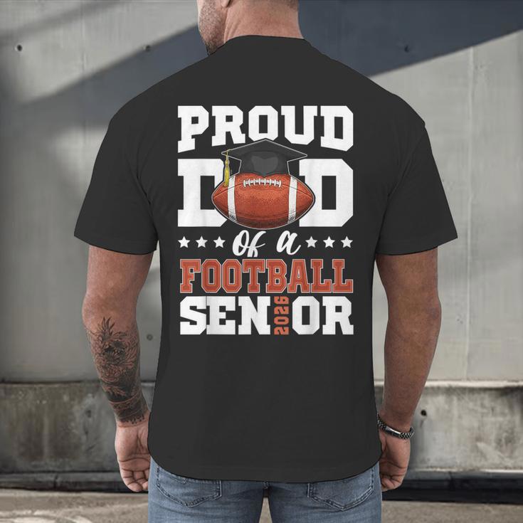 Proud Dad Of a Football Senior 2026 Graduation Men's Back Print T-Shirt
