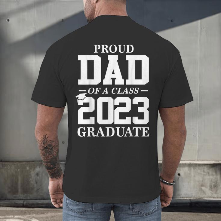 Proud Dad Graduation Senior 23 Grad Class Of 2023 Men's Back Print T-Shirt