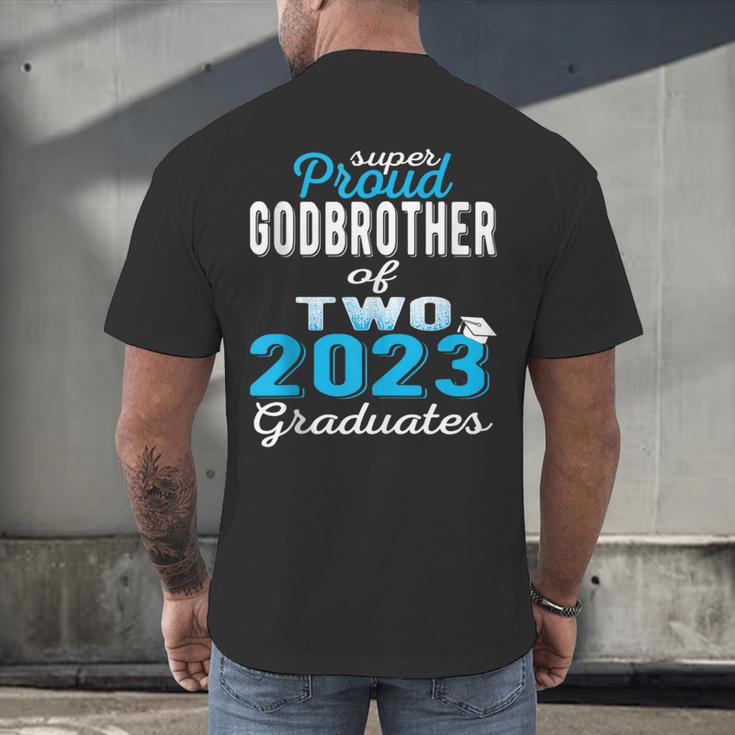 Proud Godbrother Of Two 2023 Graduate Class 2023 Graduation Men's Back Print T-Shirt
