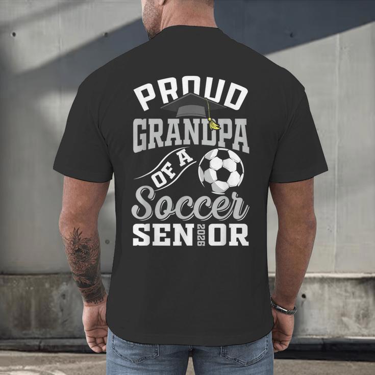 Proud Grandpa Of a Soccer Senior Class Of 2026 Graduation Men's Back Print T-Shirt