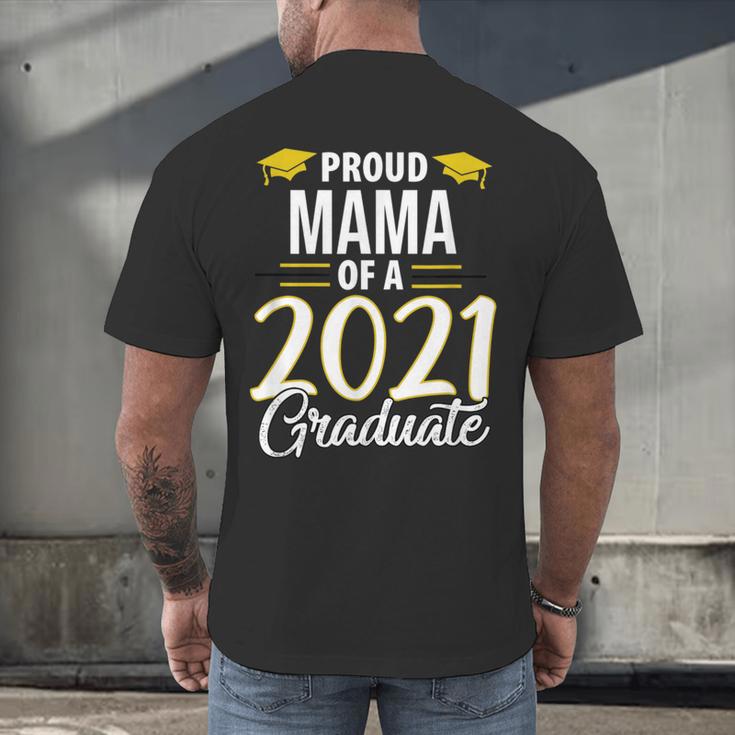 Proud Mama Of A 2021 Graduate Graduation Clothes MBA PhD Men's Back Print T-Shirt