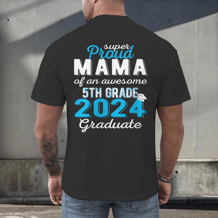 Proud Mama Of 5th Grade Graduate 2024 Elementary Graduation Men's Back Print T-Shirt