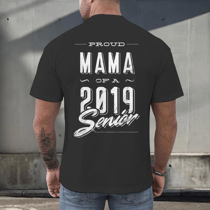 Proud Mama Senior 2019 Mom Graduate Graduation MommyShirt Men's Back Print T-Shirt