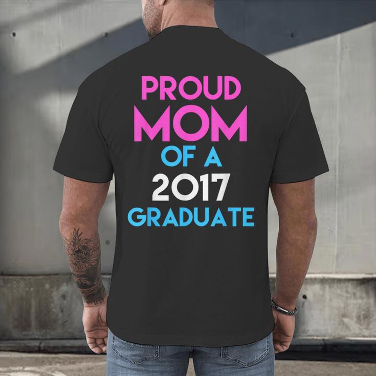 Proud Mom Of A 2017 Graduate Graduation Tee T-Shirt Men's Back Print T-Shirt