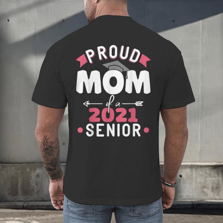 Proud Mom Of a 2021 Senior Year School Graduation Party Men's Back Print T-Shirt