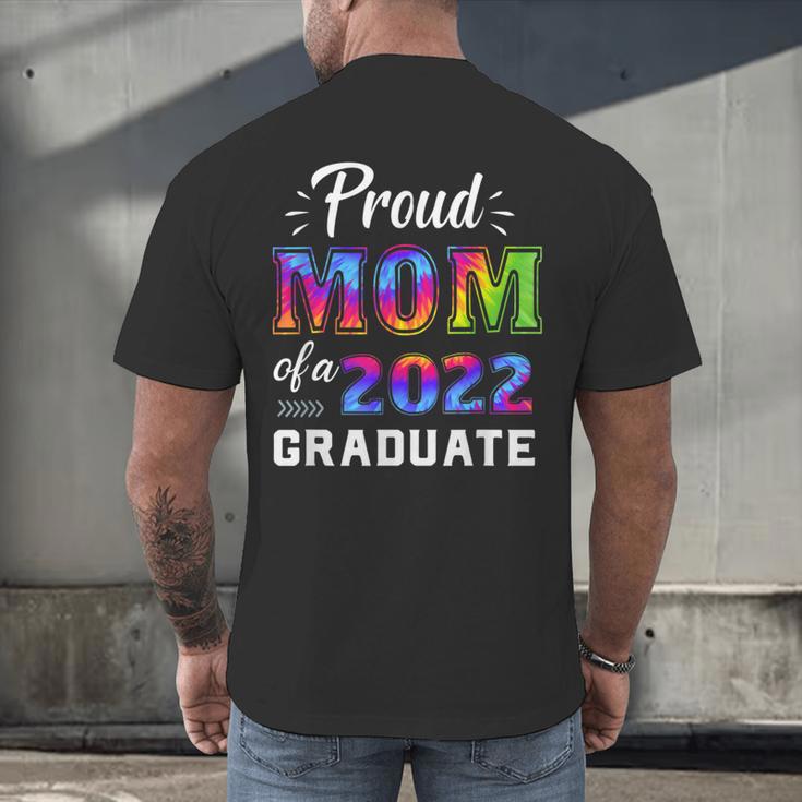 Proud Mom Of a 2022 Graduate Matching Tie Dye Graduation Men's Back Print T-Shirt