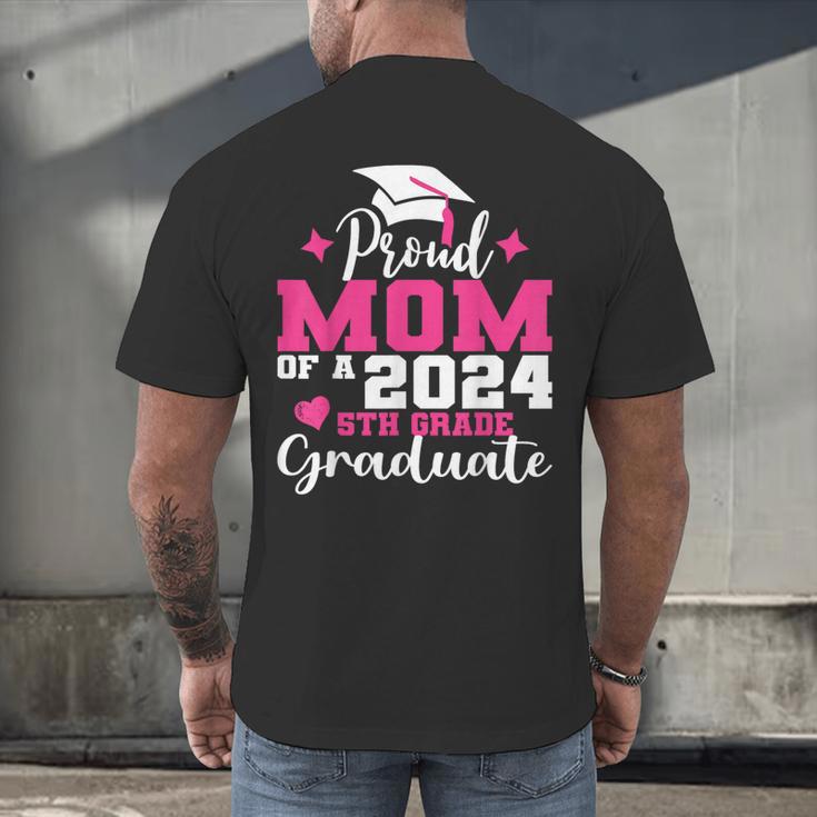 Proud Mom Of 2024 5th Grade Graduate Mother Graduation Men's Back Print T-Shirt
