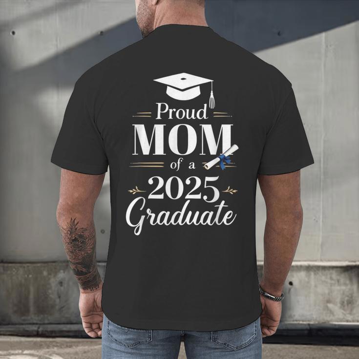 Proud Mom Of a 2025 Graduate Graduation Senior Moms Men's Back Print T-Shirt