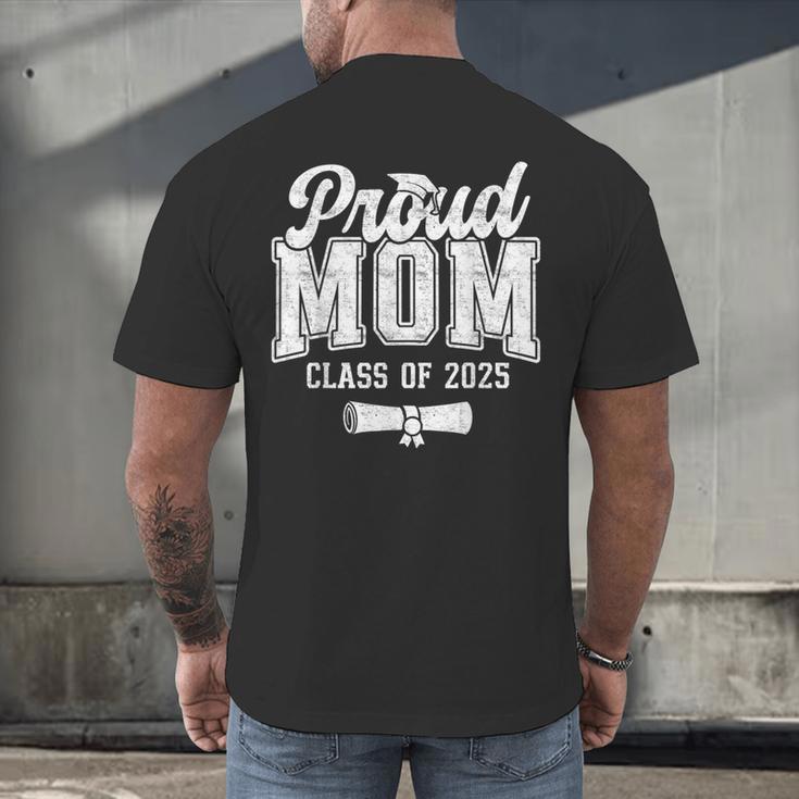 Proud Mom Of 2025 Graduate Senior Mom 25 Graduation Men's Back Print T-Shirt