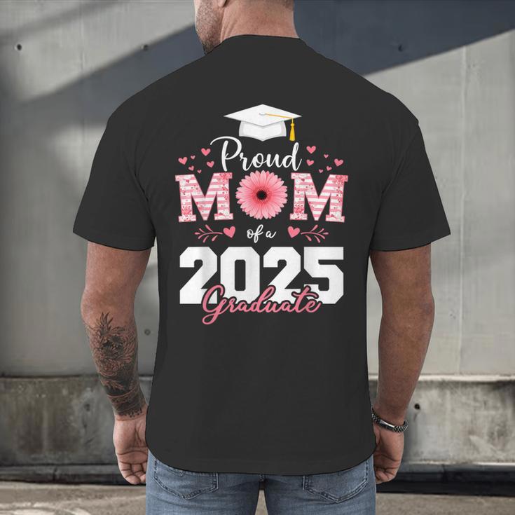 Proud Mom Of a 2025 Graduate Senior Mom Family Graduation Men's Back Print T-Shirt