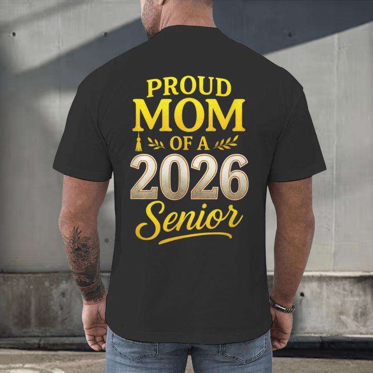 Proud Mom Of A 2026 Senior Graduation Pride Men's Back Print T-Shirt