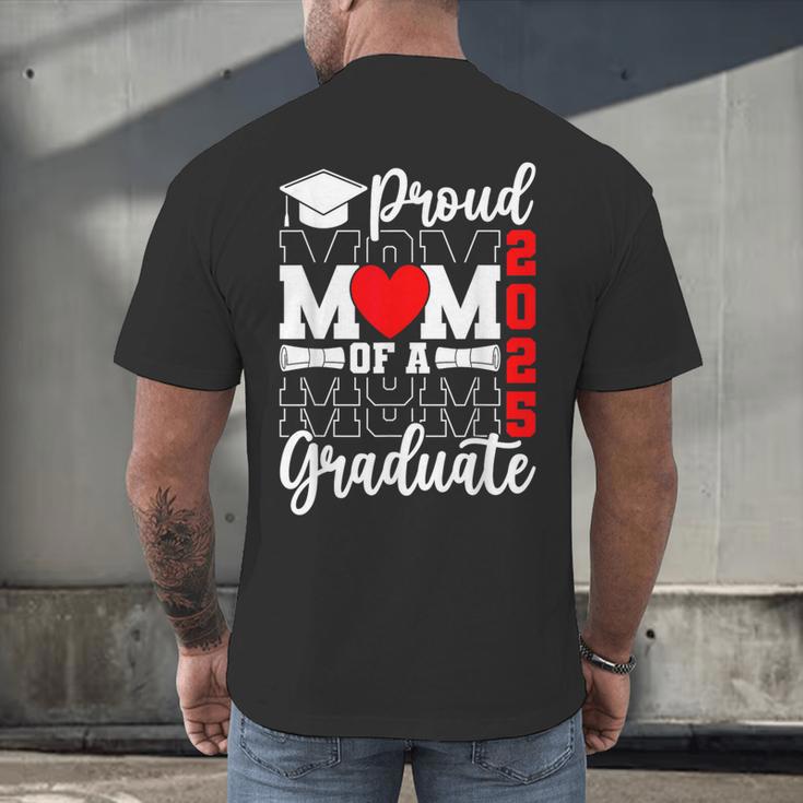 Proud Mom Of a Class Of 2025 Graduate Senior Mom Graduation Men's Back Print T-Shirt