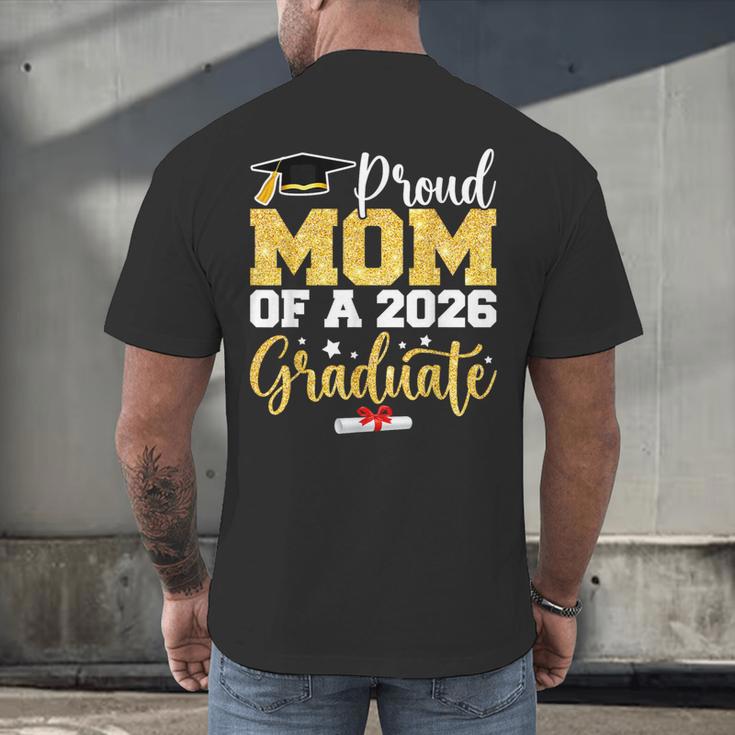 Proud Mom Of A Class Of 2026 Graduate Senior Gold Graduation Men's Back Print T-Shirt