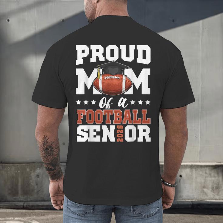 Proud Mom Of a Football Senior 2026 Graduation Gifts Men's Back Print T-Shirt