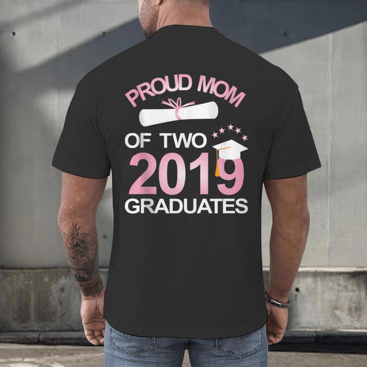 Proud Mom Of Two 2019 Graduates Twin Mama Mother Graduation Men's Back Print T-Shirt