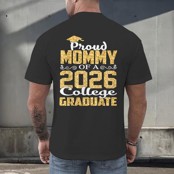 Proud Mommy Of A 2026 College Graduate Shirt Graduation Men's Back Print T-Shirt