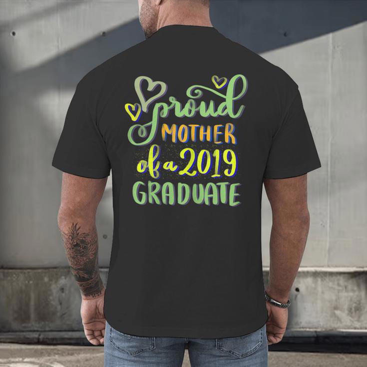 Proud Mother Of a 2019 Graduate Graduation T-Shirt Men's Back Print T-Shirt