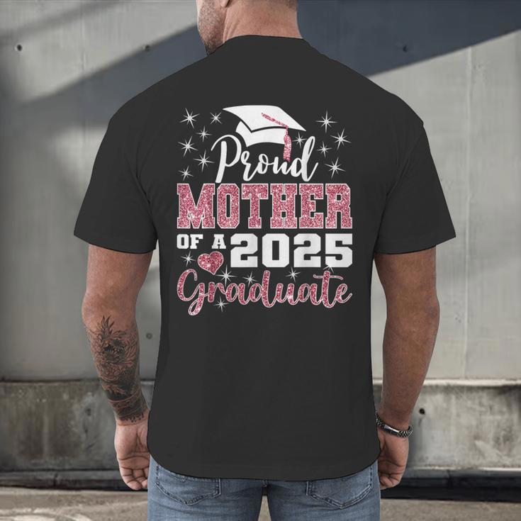 Proud Mother Of 2025 College Graduate Family Graduation Men's Back Print T-Shirt