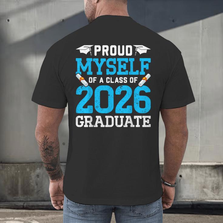 Proud Myself Of A Class Of 2026 Graduate Senior Graduation Men's Back Print T-Shirt
