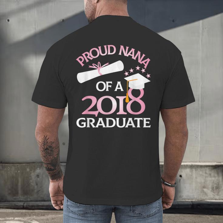 Proud Nana Of a 2018 Graduate Grandmother Graduation Men's Back Print T-Shirt