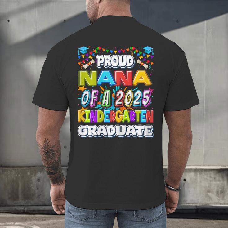 Proud NANA Of a 2025 Kindergarten Graduate Graduation Men's Back Print T-Shirt