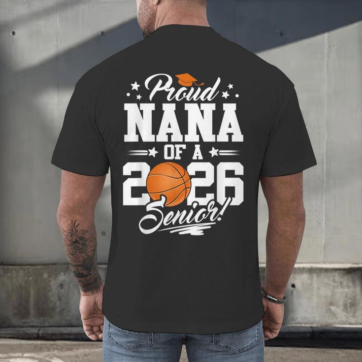 Proud Nana Of A 2026 Senior Basketball Graduation Men's Back Print T-Shirt
