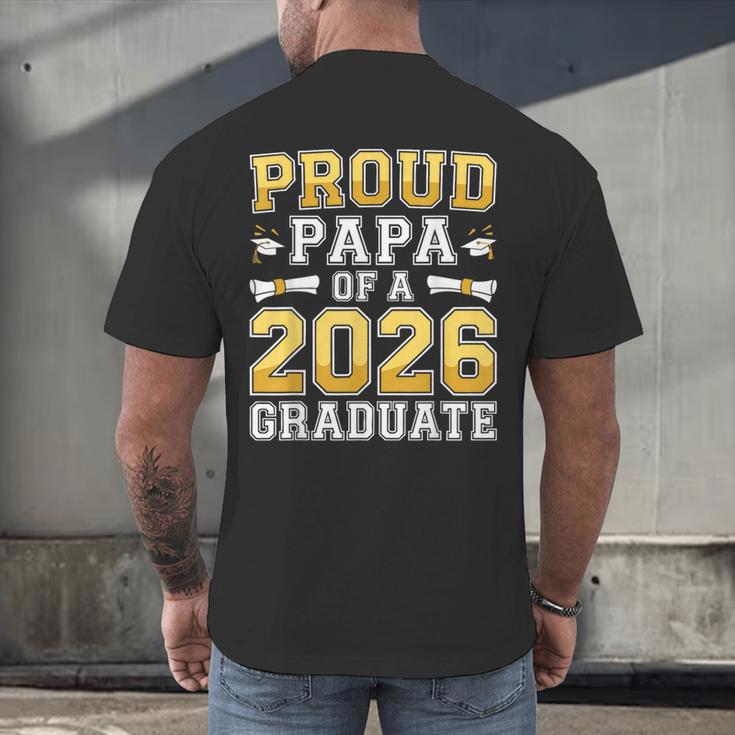 Proud Papa Of A 2026 Graduate Shirt Class Of 2026 Graduation Men's Back Print T-Shirt