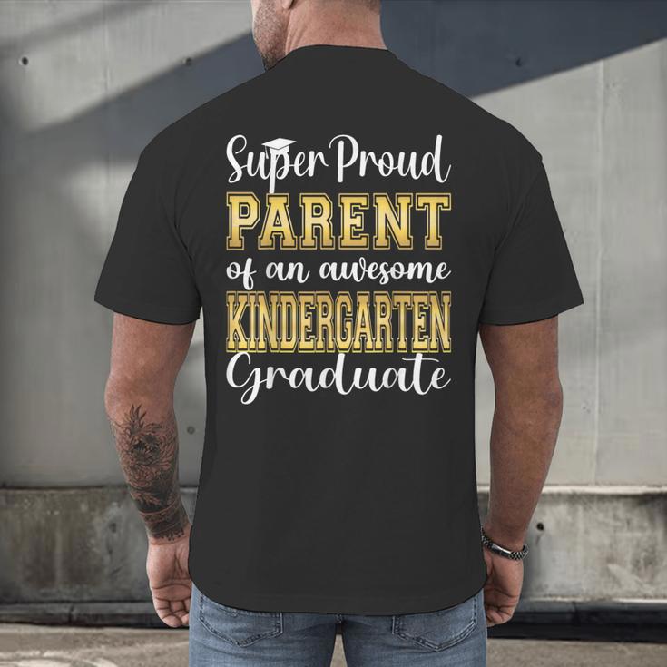 Proud Parent Of Kindergarten Graduate 2024 Graduation Parent Men's Back Print T-Shirt