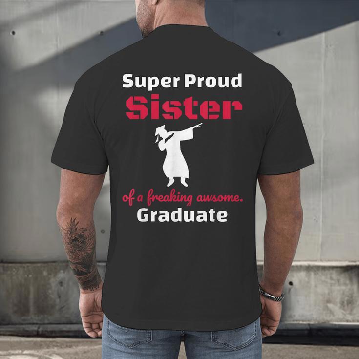 Proud Sister Of 2018 Graduate Dabbing Graduation Men's Back Print T-Shirt