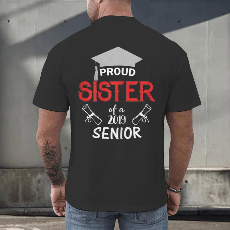 Proud Sister Of a 2019 Senior Graduation Family Men's Back Print T-Shirt