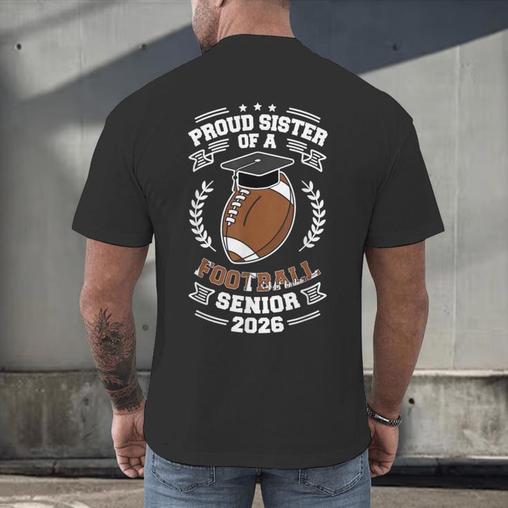 Proud Sister Of a 2026 Football Senior Graduation Men's Back Print T-Shirt